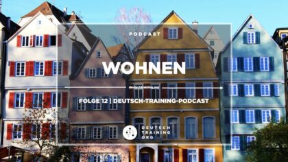Deutsch-Podcast Wohnen