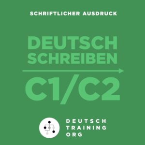 Schreib-Training C1/C2 Deutsch